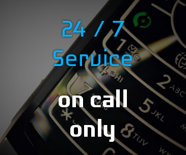 24/7 service, on call only.
